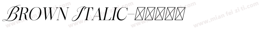 Brown Italic字体转换
